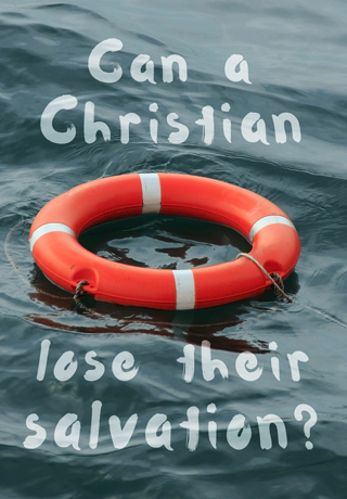 CanAChristianLooseSalvation