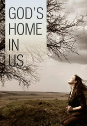 God’s home in us