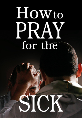 HowToPrayForTheSick