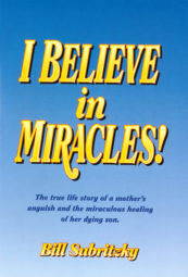 I Believe in Miracles by Dianne Parker and Bill Subritzky